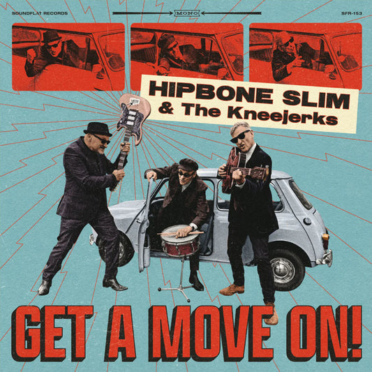 Hipbone Slim and The Kneejerks - Get A Move On [LP]