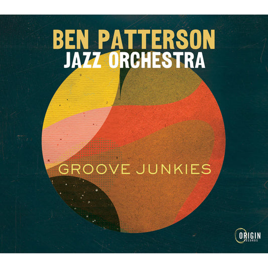 Ben Patterson Jazz Orchestra - Groove Junkies [CD]