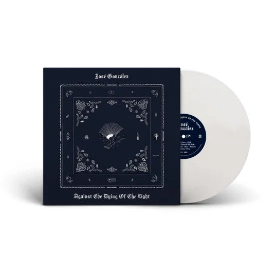 JOSE GONZALEZ - AGAINST THE DYING OF THE LIGHT (SIGNED INDIES EXCLUSIVE WHITE VINYL)