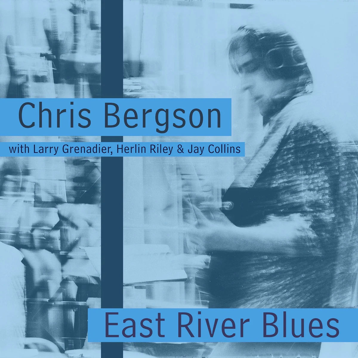 Chris Bergson - East River Blues [CD]