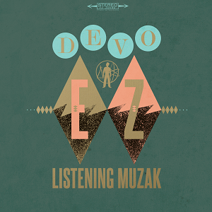 Devo - EZ Listening Muzak [2LP]
