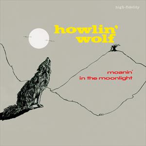 Howlin' Wolf - Moanin' In The Moonlight [Clear Vinyl]