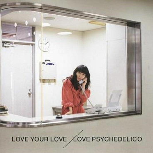 LOVE PSYCHEDELICO - Love Your Love [2LP]