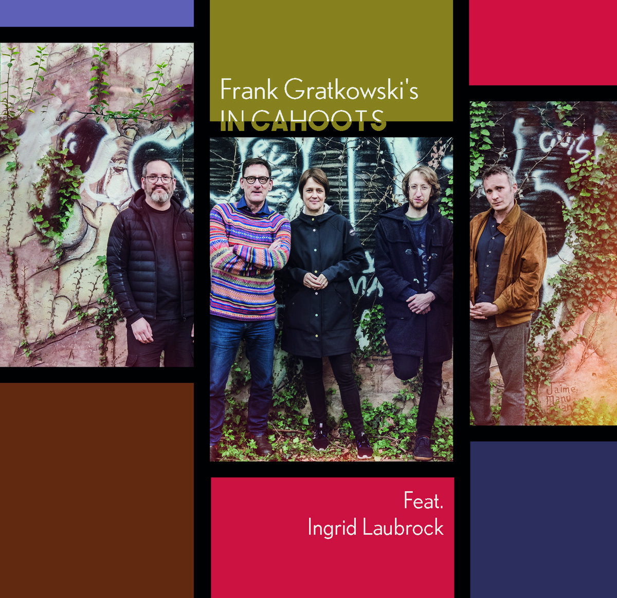 FRANK GRATKOWSKI'S IN CAHOOTS FEAT. INGRID LAUBROC - FRANK GRATKOWSKI'S IN CAHOOTS FEAT. INGRID LAUBROC [CD]