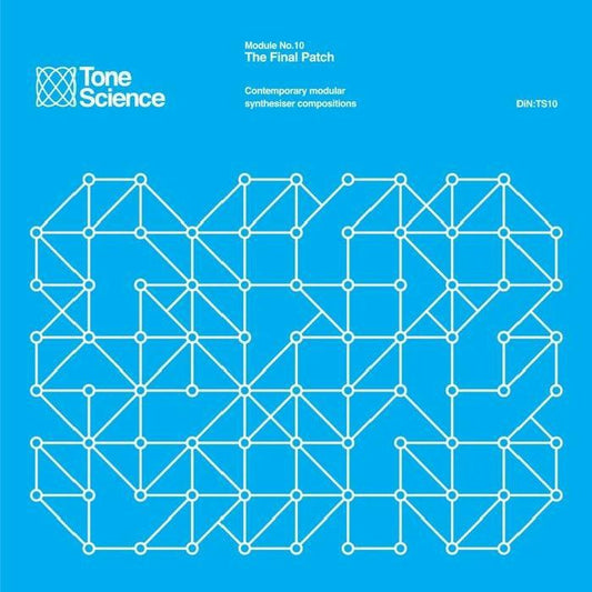 VARIOUS ARTISTS - TONE SCIENCE MODULE NO.10 THE FINAL PATCH [2CD]