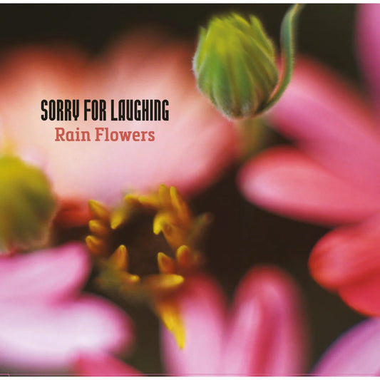 SORRY FOR LAUGHING - RAIN FLOWERS [2CD]