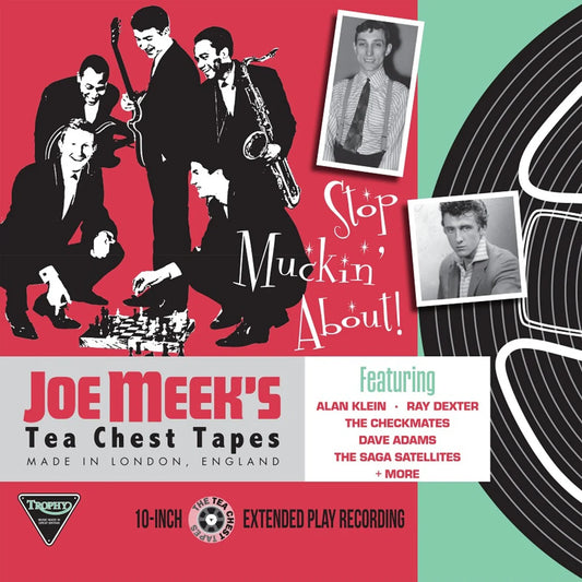 Various - Stop Muckin' About- The Joe Meek Tea Chest Tapes [10EP]
