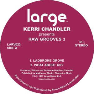 Kerri Chandler - Raw Grooves 3
