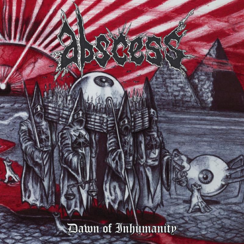 Abscess - Dawn Of Inhumanity [Red Vinyl]