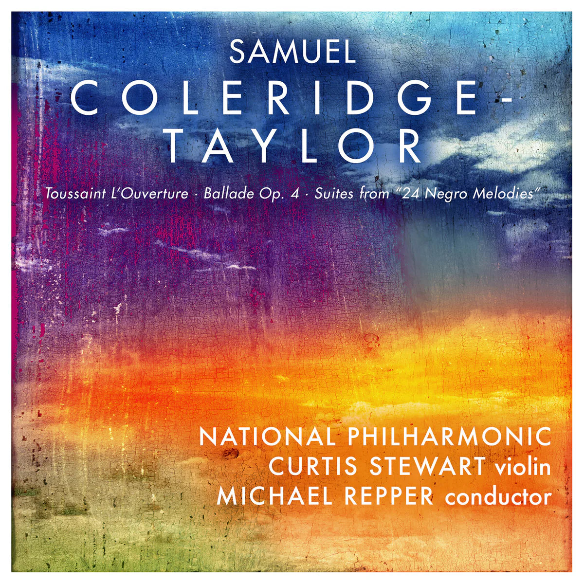 National Philharmonic, Curtis Stewart, Michael Repper - Samuel Coleridge-Taylor: Toussaint L'Ouverture, Ballade Op. 4,  Suites from "24 Negro Melodies" [CD]