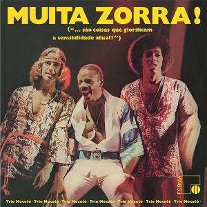 TRIO MOCOTÓ - MUITA ZORRA! [LP]
