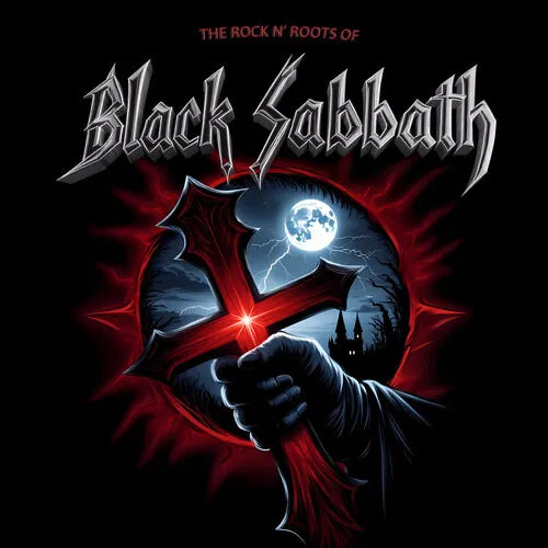 Black Sabbath - The Rock N' Roots of Black Sabbath