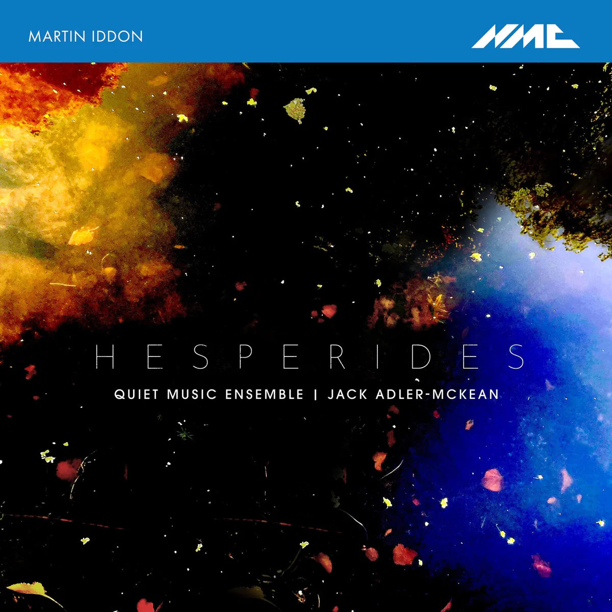 Martin Iddon, Quiet Music Ensemble, Jack Adler-McKean - Martin Iddon: Hesperides [CD]