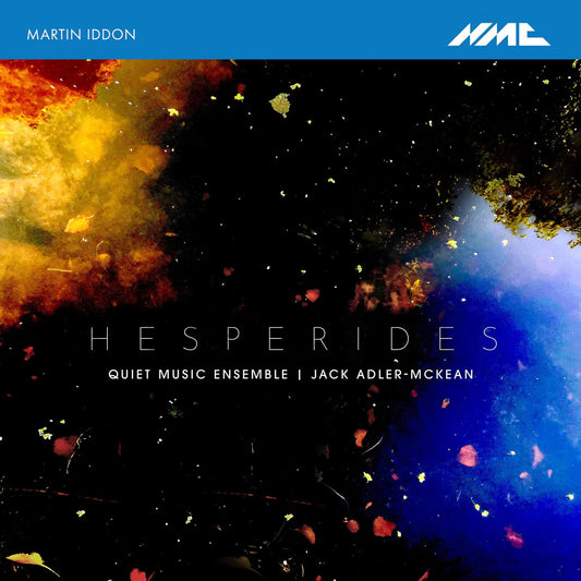 Martin Iddon, Quiet Music Ensemble, Jack Adler-McKean - Martin Iddon: Hesperides [CD]