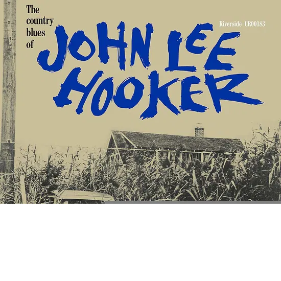 JOHN LEE HOOKER - COUNTRY BLUES OF JOHN