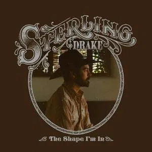 Sterling Drake - The Shape I'm In [Clear LP]