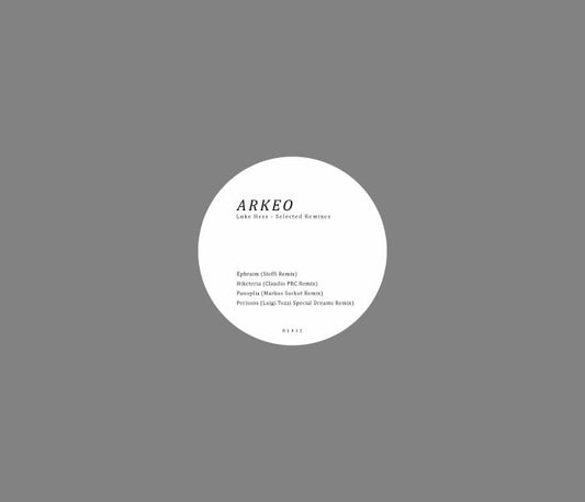 Luke HESS - Arkeo (Steffi, Claudio PRC, Markus Suckut, Luigi Tozzi remixes)
