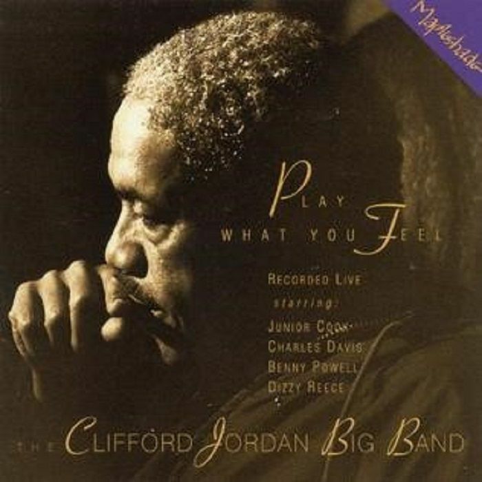 CLIFFORD JORDAN BIG BAND - Play What You Feel [2LP]