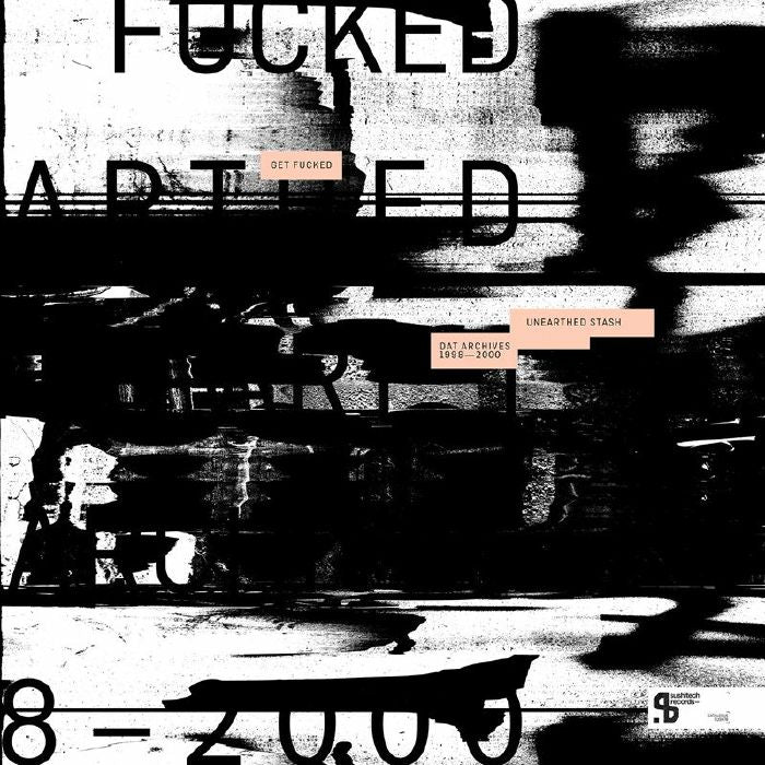 GET FUCKED aka NATHAN COLES / NILS HESS - Unearthed Stash: DAT Archives 1998-2000 [Triple Vinyl]