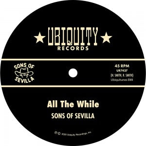 Sons of Sevilla - All The While [7" Single]