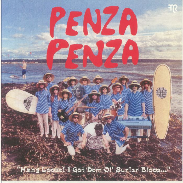 PENZA PENZA - Hang Loose! I Got Dem Ol’ Surfer Bloos...