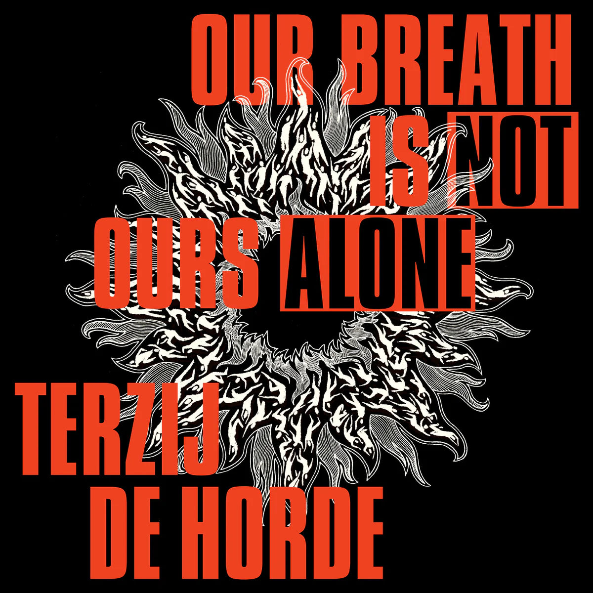 Terzij de Horde - Our Breath Is Not Ours Alone [LP Black]