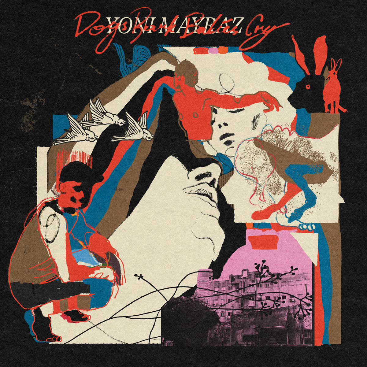 Yoni Mayraz - Dogs Bark Babies Cry [CD]
