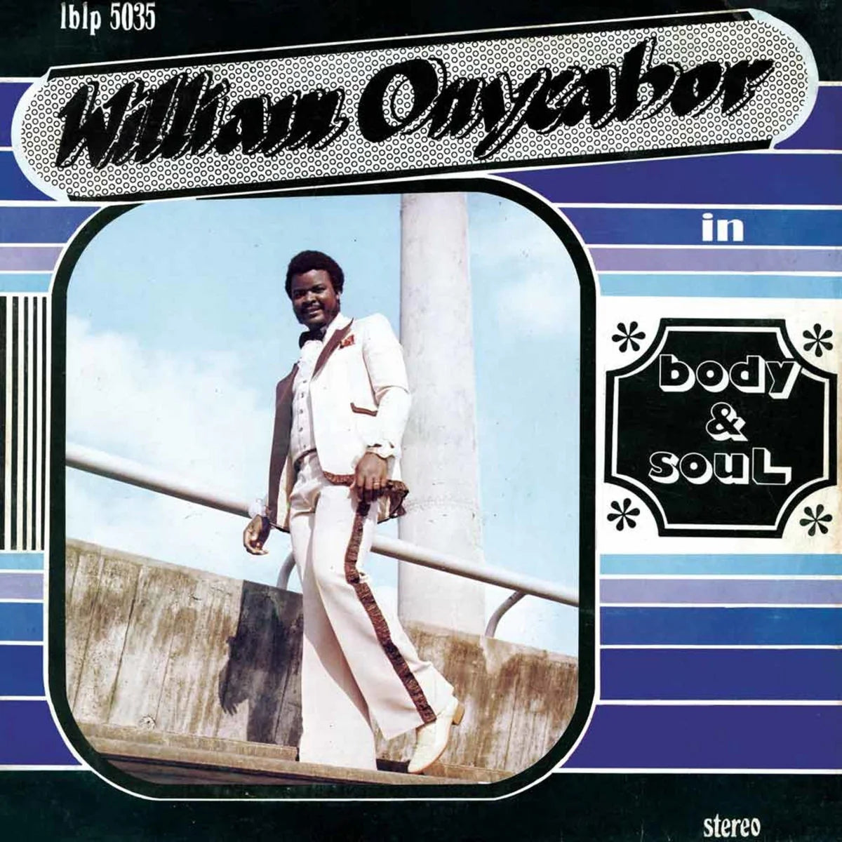 William Onyeabor - Body and Soul [Cross River Basin Blue LP]