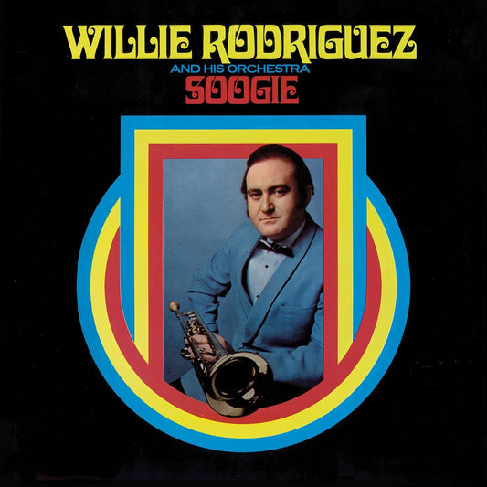 WILLIE RODRÍGUEZ AND HIS ORCHESTRA - SOOGIE [LP]