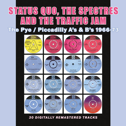 Status Quo, The Spectres and The Traffic Jam - The Pye / Piccadilly A's & B's 1966-73 [2CD]