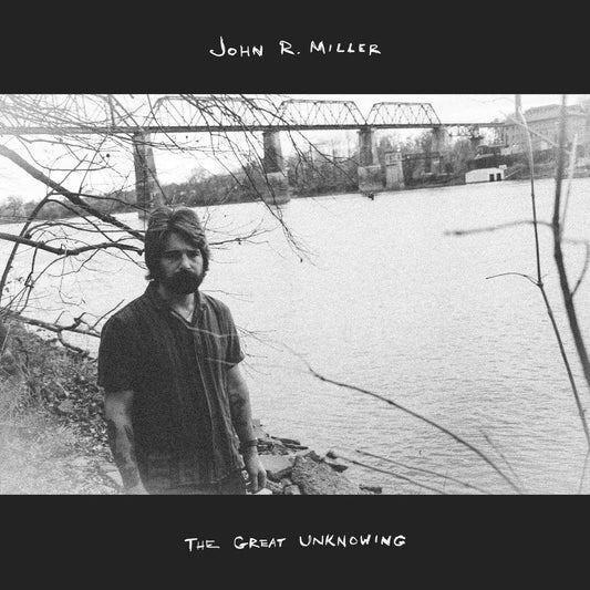 John R. Miller - The Great Unknowing [CD]
