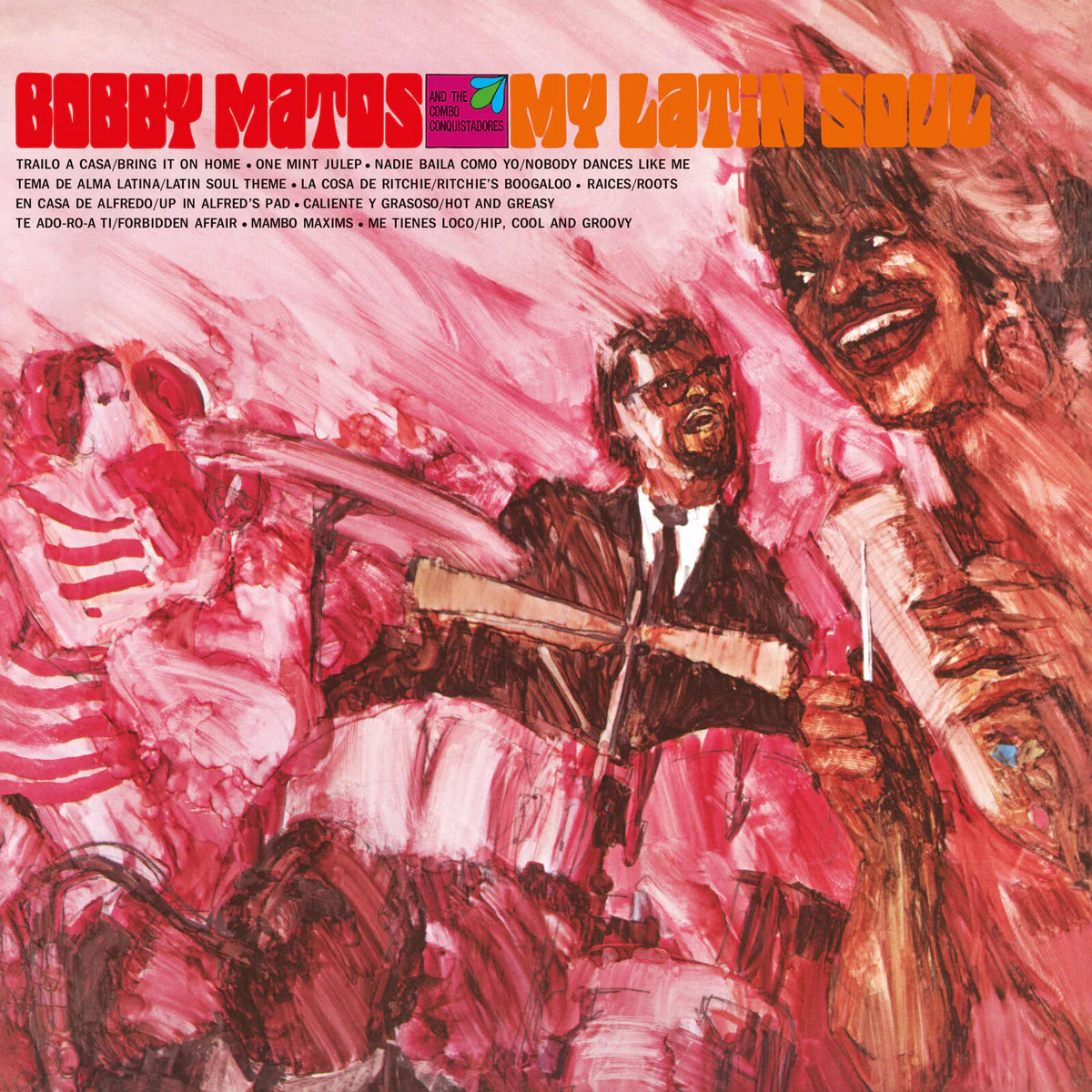 Bobby Matos and The Combo Conquistadores - My Latin Soul [CD]