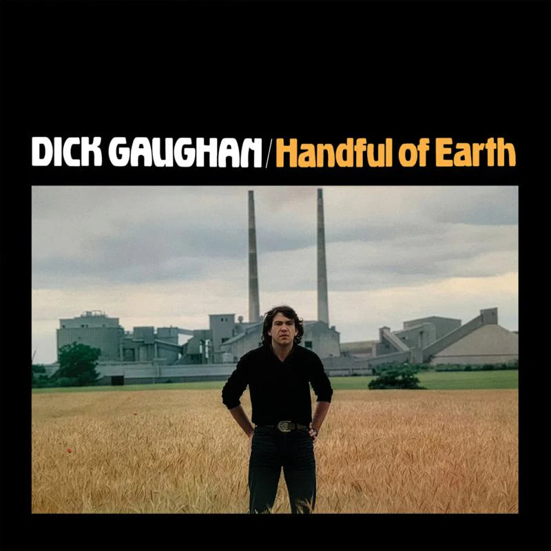 Dick Gaughan - Handful Of Earth [Gatefold 180gr Vinyl]