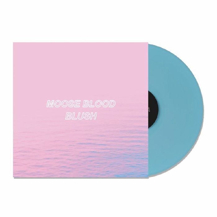 Moose Blood - Blush [Light blue coloured vinyl]