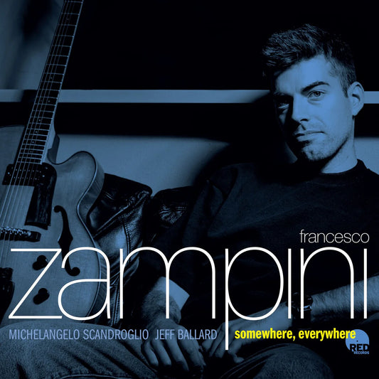 Francesco Zampini - Somewhere, Everywhere [CD]