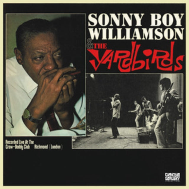 Sonny Boy Williamson & The Yardbirds - Recorded Live at the Craw-Daddy Club, Richmond (London)