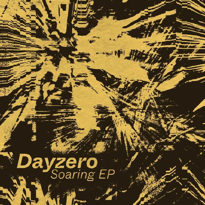 Dayzero - Soaring EP