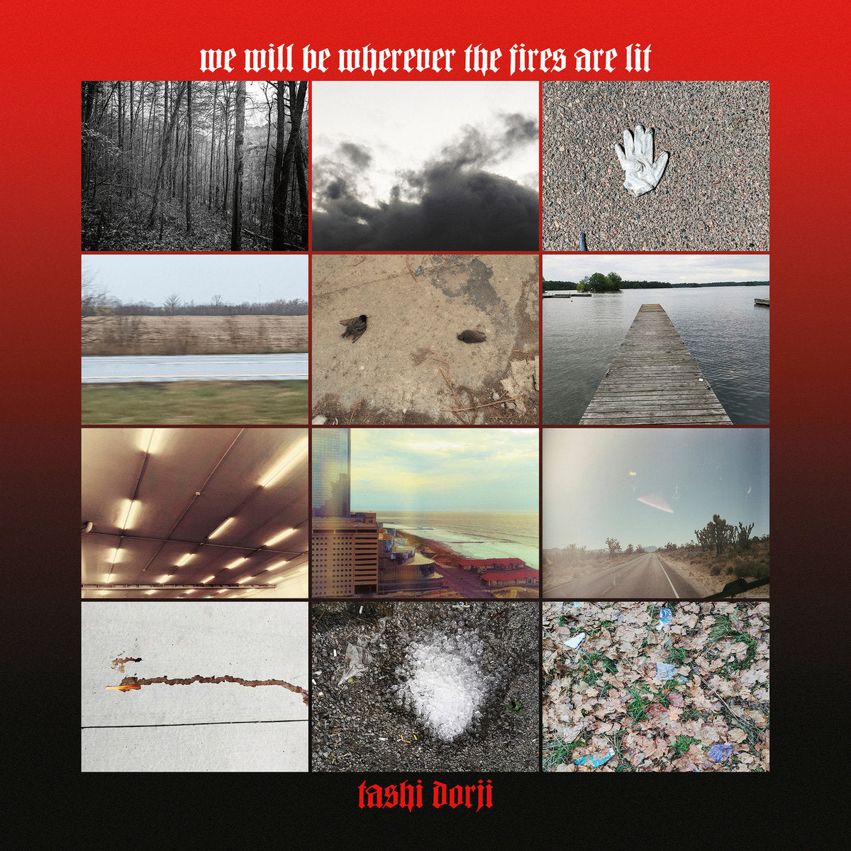 Tashi Dorji - we will be wherever the fires are lit [MC]