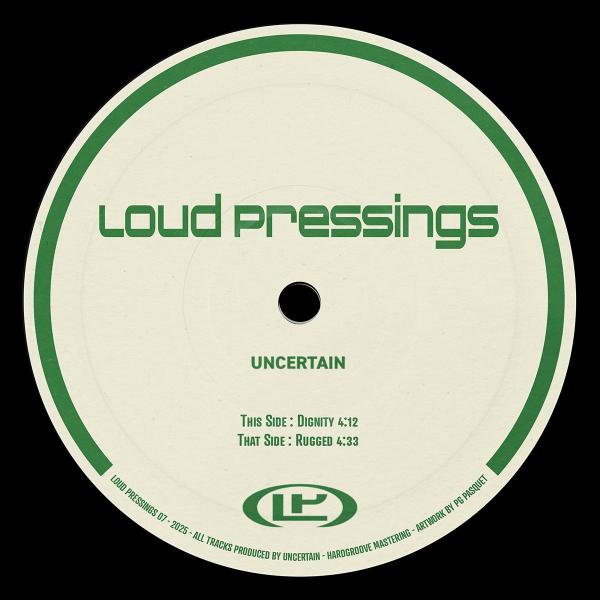 Uncertain - LOUD PRESSINGS 07