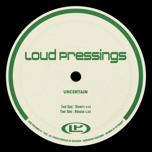 Uncertain - LOUD PRESSINGS 07