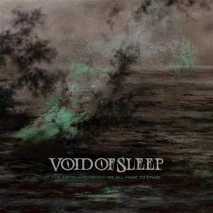 VOID OF SLEEP - THE ABYSS INTO WHICH WE ALL HAVE TO STARE [CD]