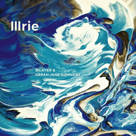 Bilayer & Sarah-Jane Summers - Illrie [CD]
