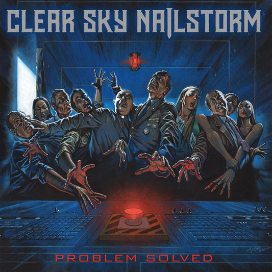 Clear Sky Nailstorm - Problem Solved [CD]