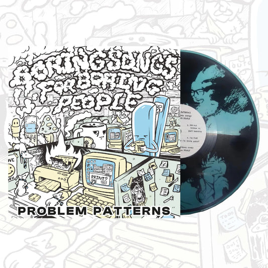 Problem Patterns - Boring Songs for Boring People [12EP Screenprinted B-Side on transparent blue vinyl]