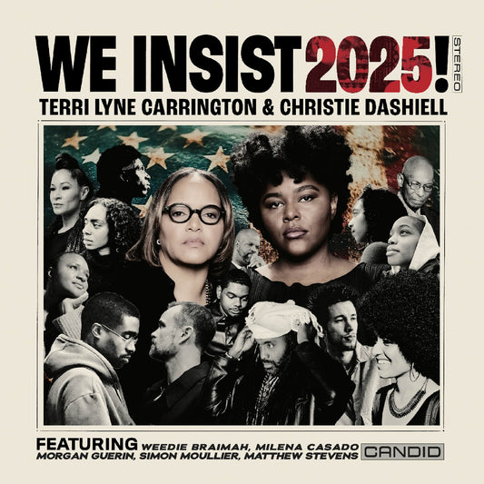 Terri Lyne Carrington & Christie Dashiell - We Insist 2025! [CD]