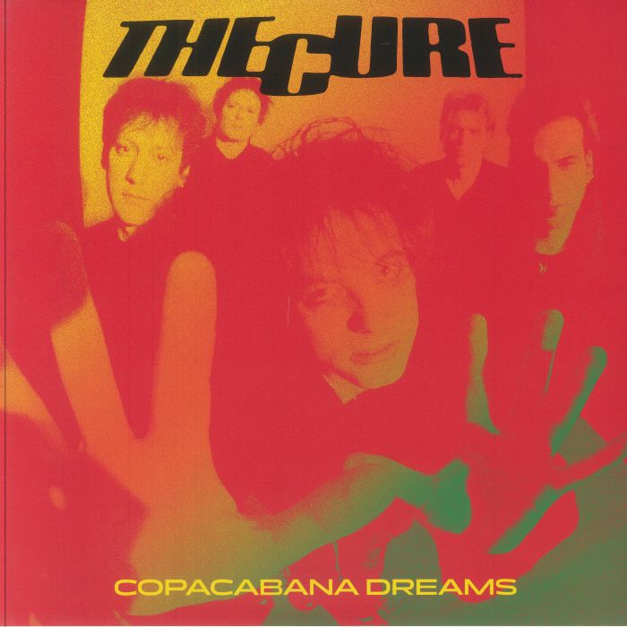 CURE -  Copacabana Dreams: Live At The Hollywood Rock Festival Rio De Janeiro Jan 26th 1996 FM Broadcast [2LP]