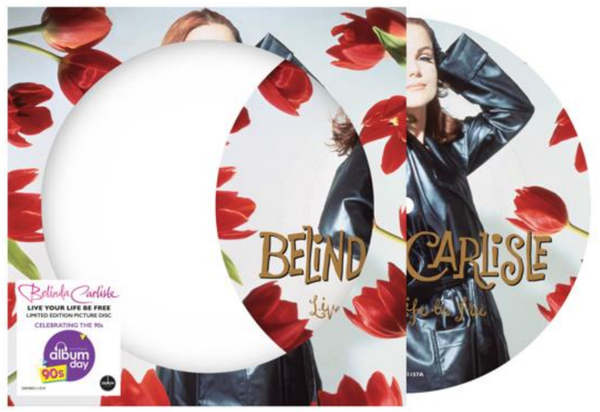 Belinda Carlisle - Live Your Life Be Free (picture disc) [NAD]