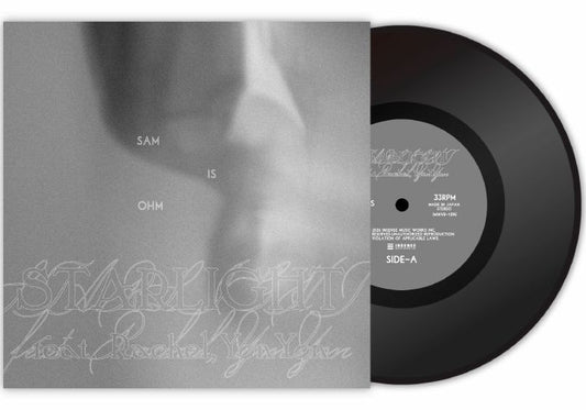 SAM IS OHM - Starlight Feat. Rachel. Yonyon [7" Vinyl]