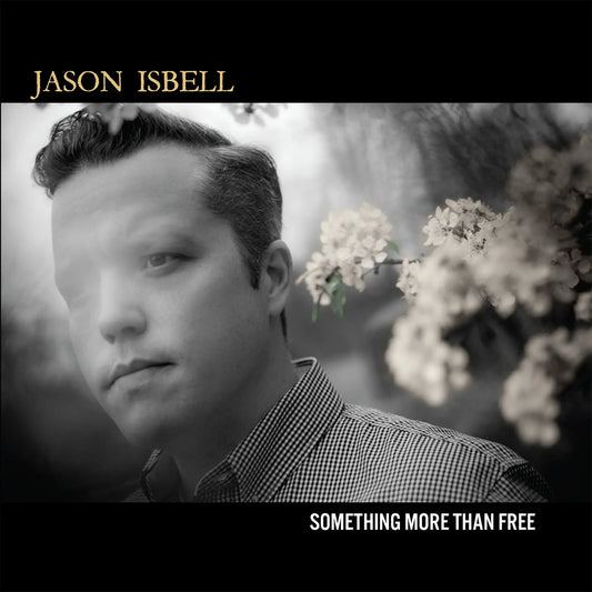 Jason Isbell - Something More Than Free (10 Year Anniversary Edition) [CD]