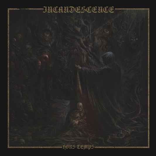 Incandescence - Hors Temps [Onyx LP]